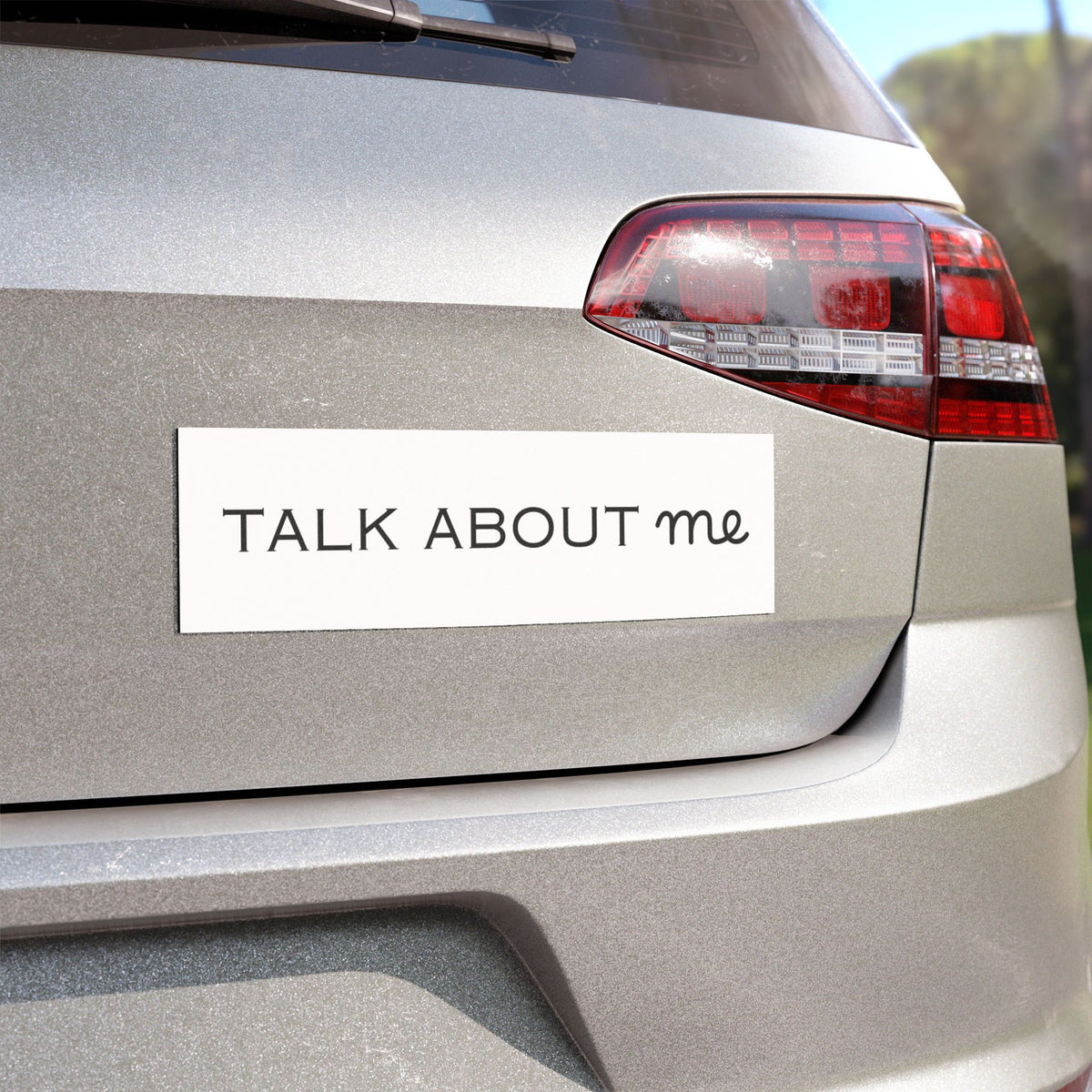 Car Magnet — Minimal "TALK ABOUT me" Script Design
