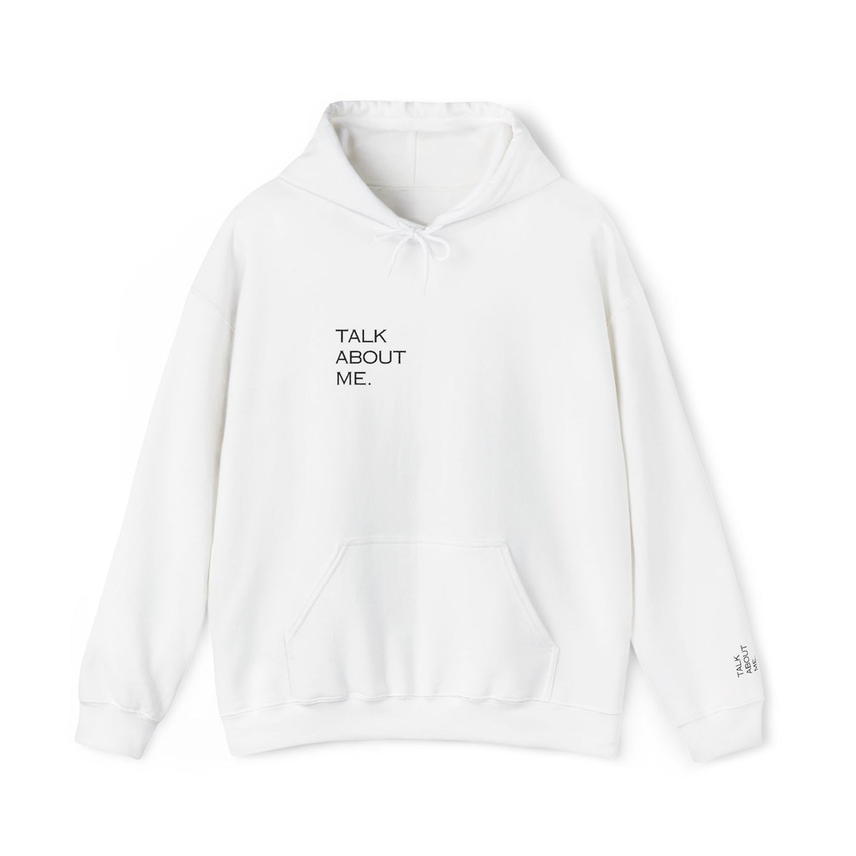 Talk About Me Hoodie — Minimal White Graphic Hooded Sweatshirt