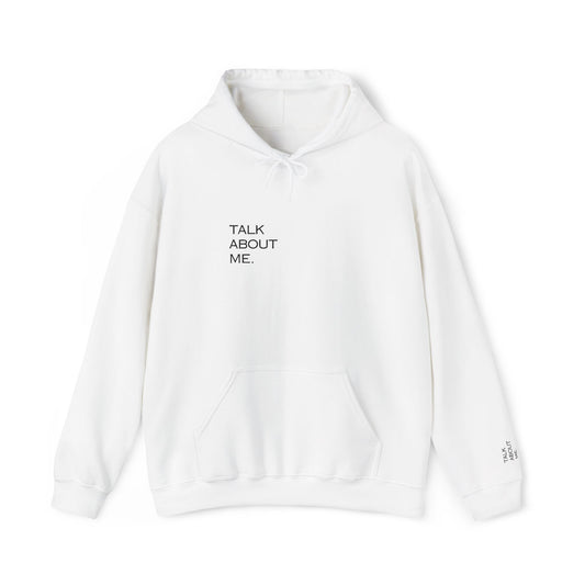 Talk About Me Hoodie — Minimal White Graphic Hooded Sweatshirt