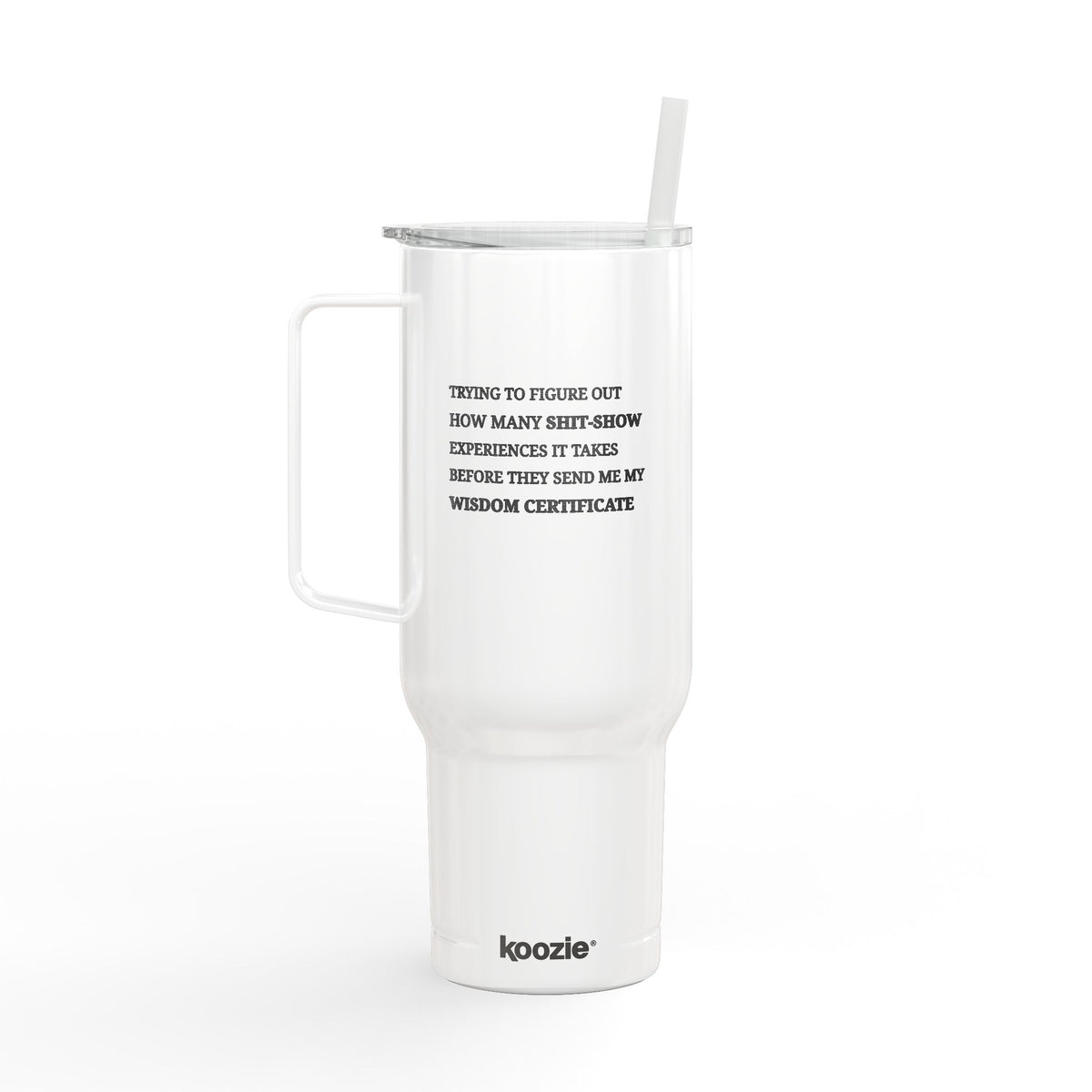 40oz Engraved Shit Show Wisdom Insulated Tumbler with Lid & Straw