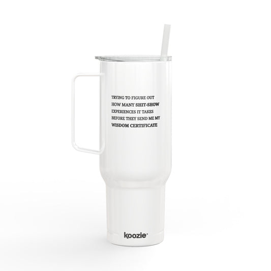 40oz Engraved Shit Show Wisdom Insulated Tumbler with Lid & Straw