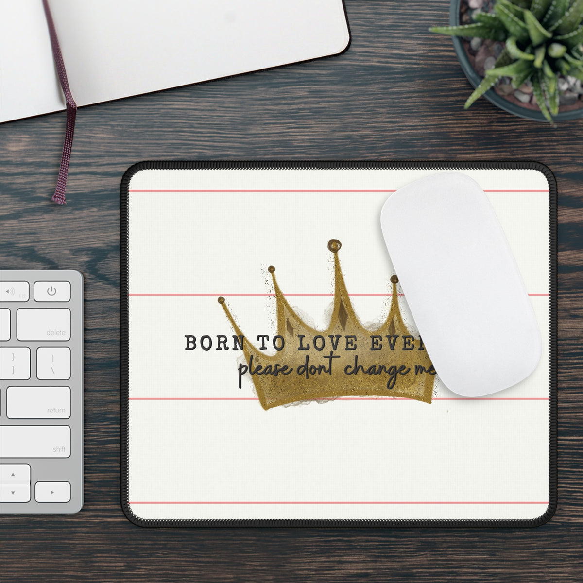 Ragon Born To Love Everyone Gaming Mouse Pad
