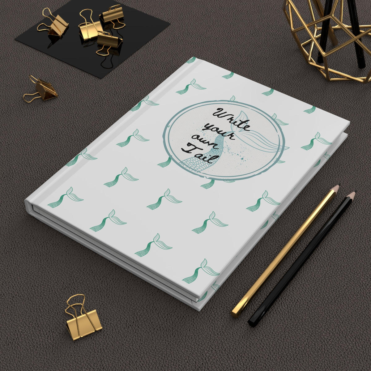 Mermaid Journal — "Write Your Own Tail" Hardcover Notebook