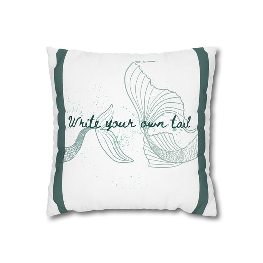 Write Your Own Tail Mermaid Tail Square Pillowcase - Inspirational Decorative Pillow Cover