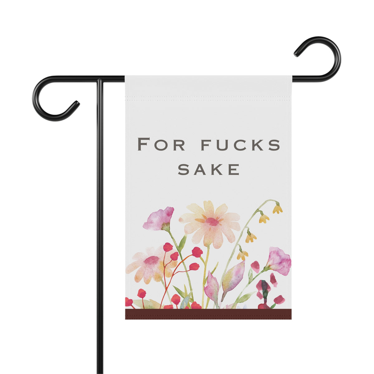 Garden Banner — "For Fucks Sake" Floral Decorative Yard Flag