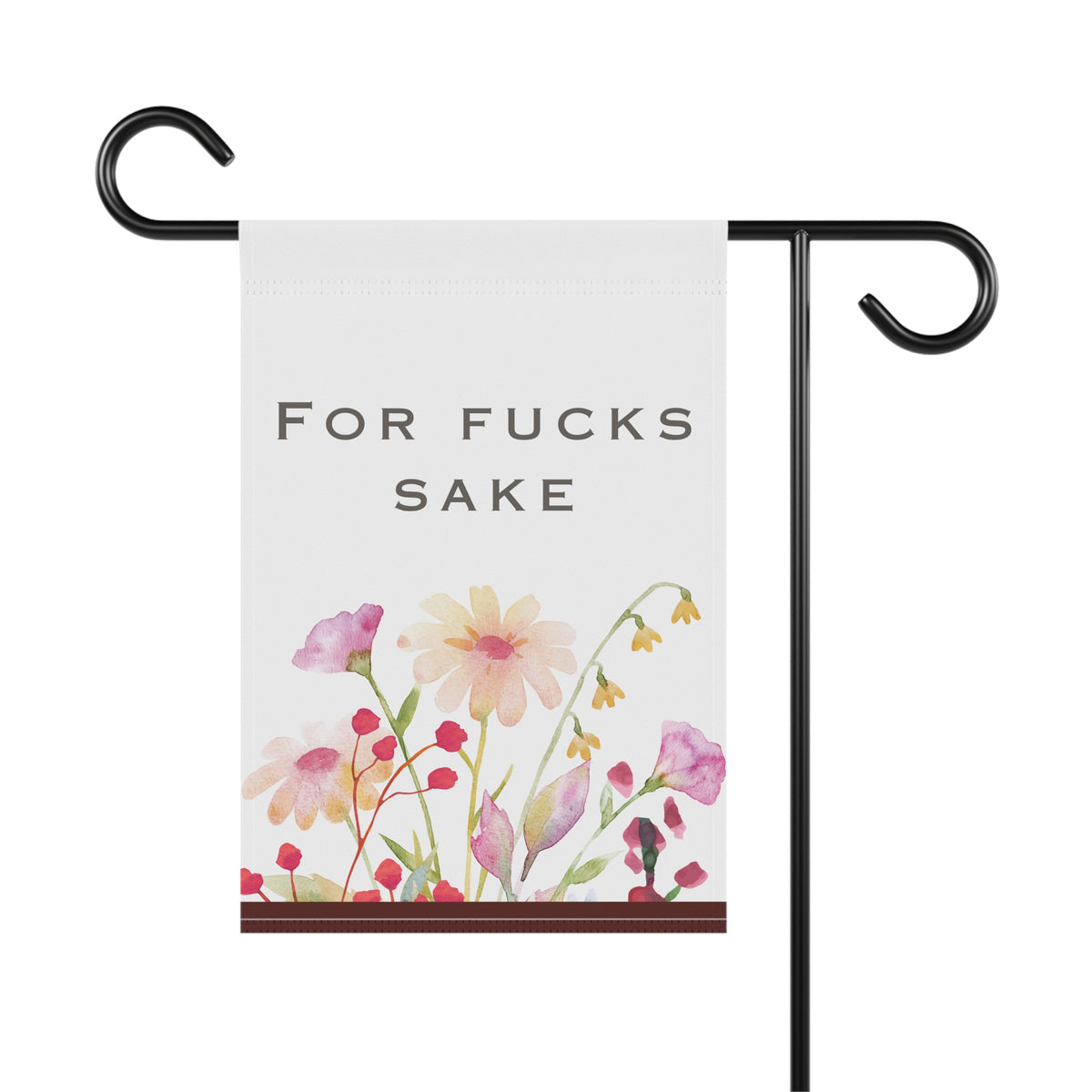 Garden Banner — "For Fucks Sake" Floral Decorative Yard Flag