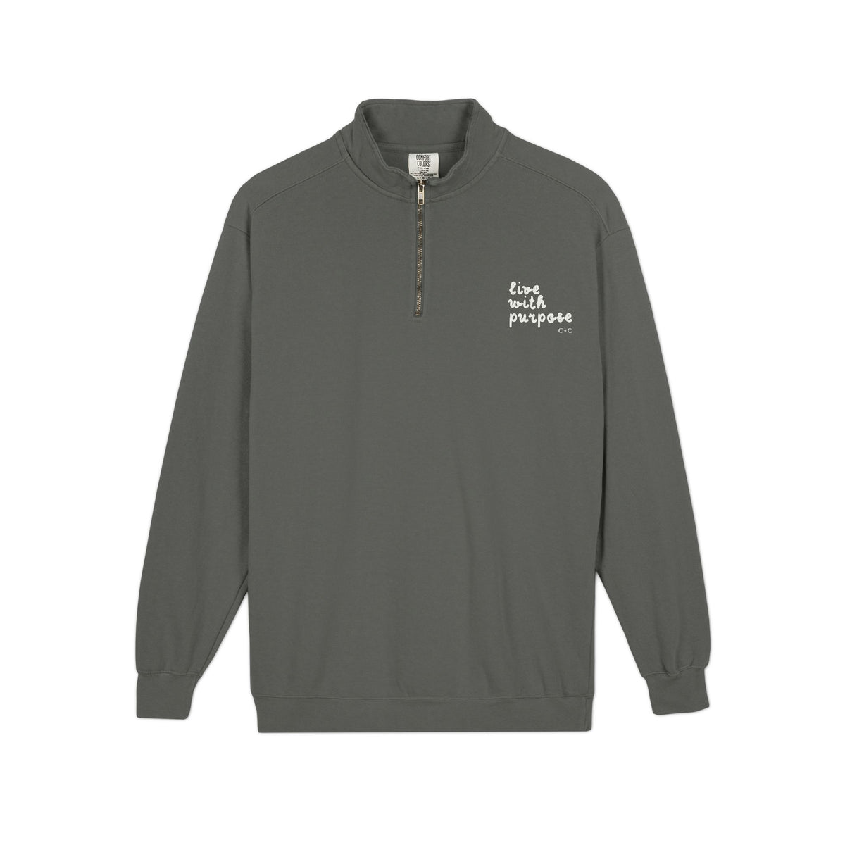 Quarter-Zip Live with Purpose C+C Sweatshirt — Minimal Script Pullover